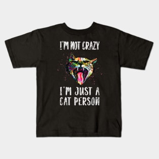 Crazy cat person Kids T-Shirt